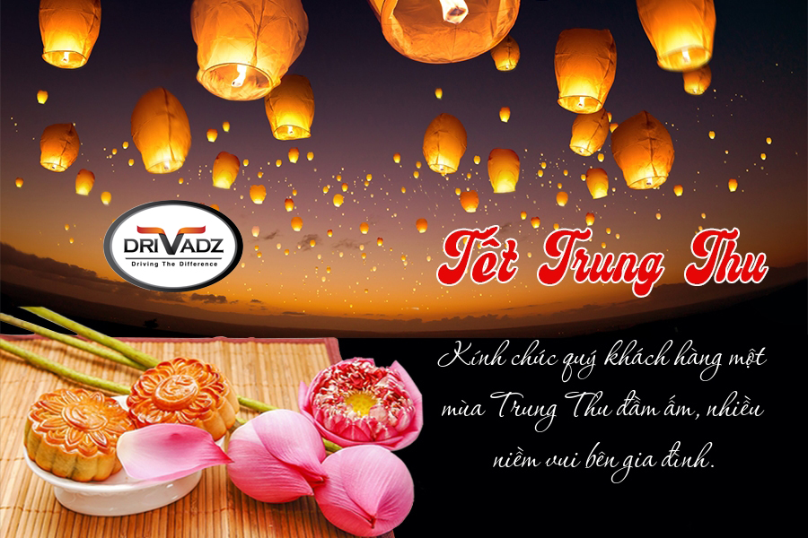 DRIVADZ GỬI LỜI CHÚC TRUNG THU TỚI KHÁCH HÀNG DRIVADZ GỬI LỜI CHÚC TRUNG THU TỚI KHÁCH HÀNG