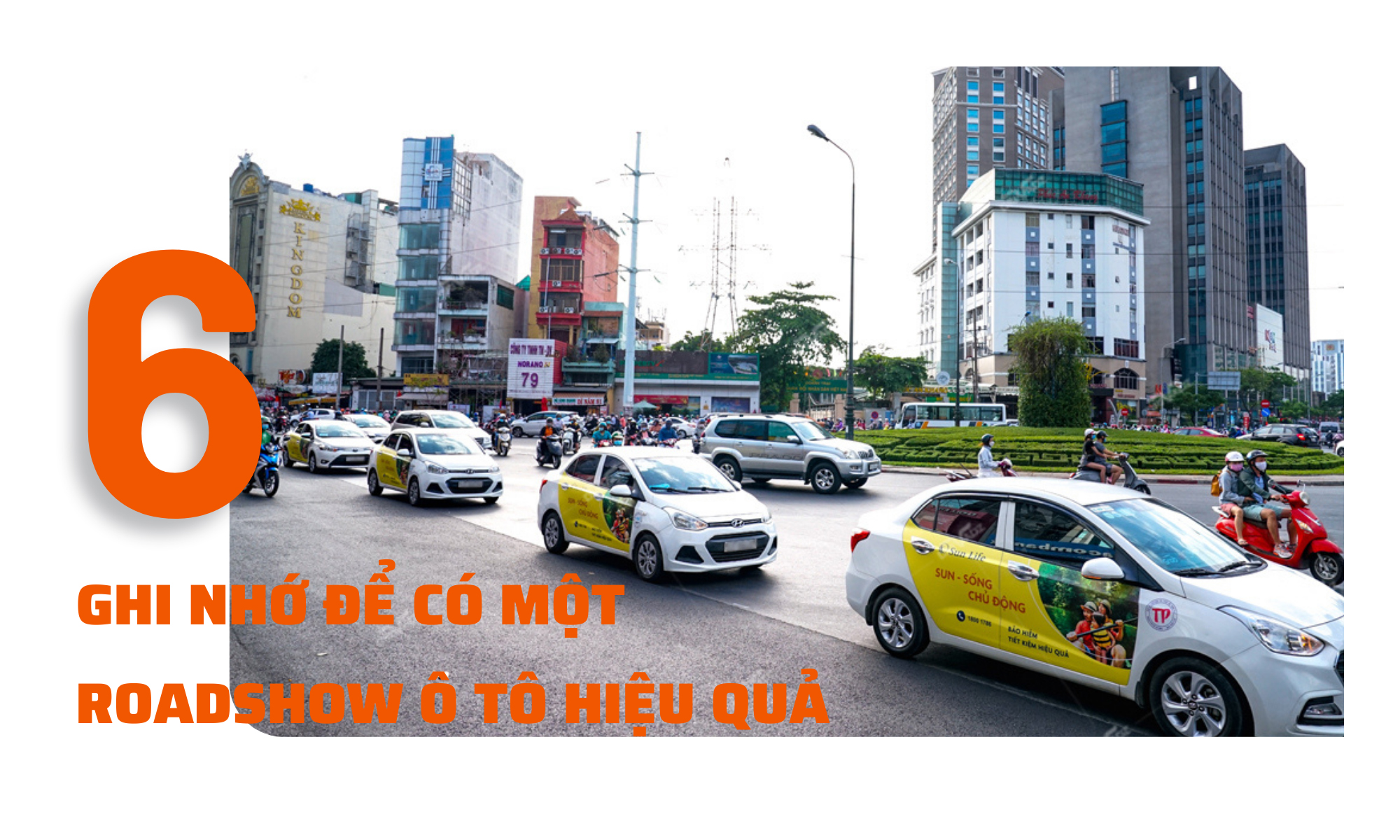 6 ĐIỂM CẦN GHI NHỚ ĐỂ CÓ MỘT ROADSHOW Ô TÔ HIỆU QUẢ 6 ĐIỂM CẦN GHI NHỚ ĐỂ CÓ MỘT ROADSHOW Ô TÔ HIỆU QUẢ